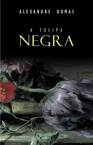 Livro Baixar: A Tulipa Negra