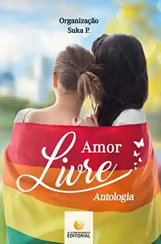 Amor Livre – Antologia - Suka P.