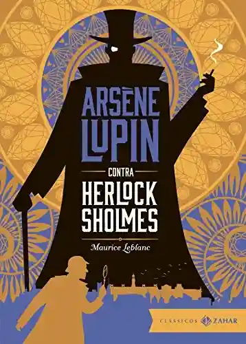 Arsène Lupin contra Herlock Sholmes: edição bolso de luxo (Aventuras de Arsène Lupin) - Maurice Leblanc