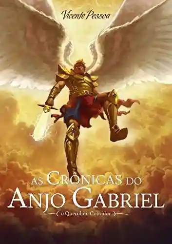 Livro Baixar: As Crônicas do Anjo Gabriel: O querubim cobridor