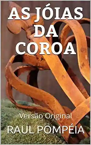 Livro Baixar: AS JÓIAS DA COROA: Versão Original