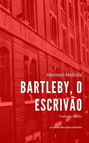 Livro Baixar: Bartleby, o Escrivão
