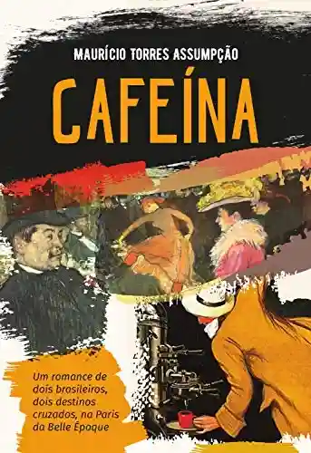 Cafeína - Maurício Torres Assumpção