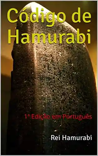 Livro Baixar: Código de Hamurabi: 1ª Edição em Português
