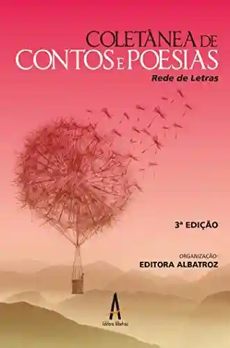Coletânea de contos e poesias: Rede de letras - Adriana Valéria da Silva Freitas