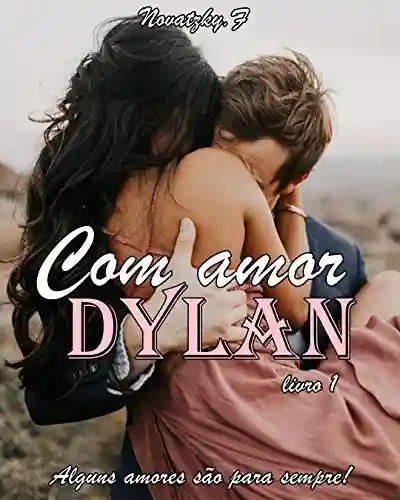 Livro Baixar: Com Amor Dylan: Duologia Com amor Livro 1