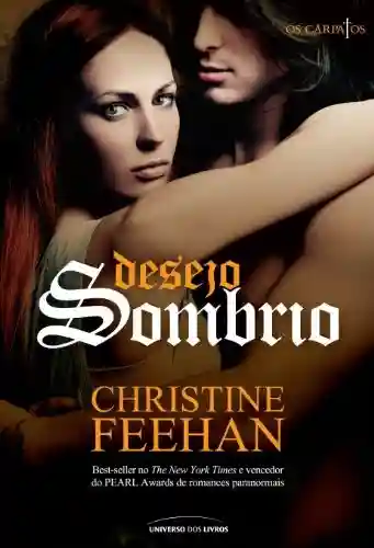 Desejo sombrio (Os Cárpatos Livro 2) - Christine Feehan