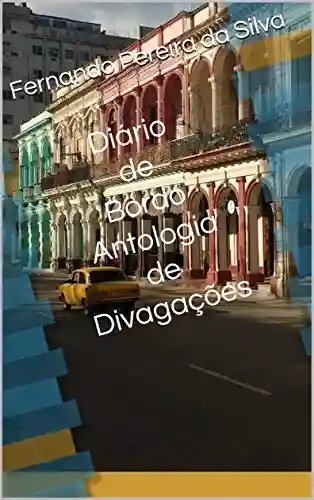 Livro Baixar: Diário de Bordo Antologia de Divagações