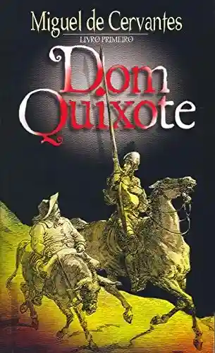 Livro Baixar: Dom Quixote (D. Quixote de La Mancha Livro 1)