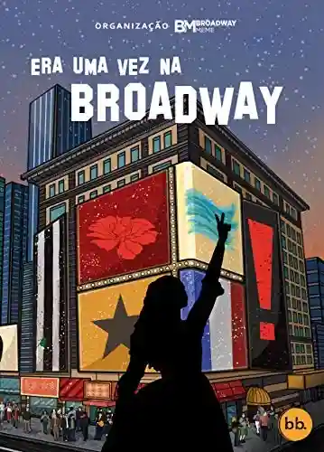 Livro Baixar: Era uma vez na Broadway: Uma antologia musical