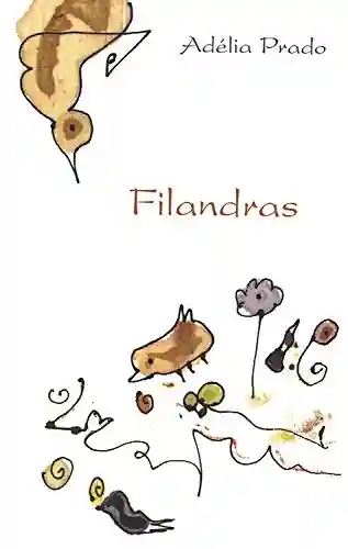 Filandras - Adélia Prado