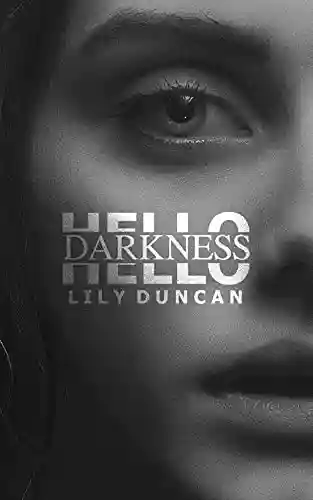 Hello Darkness - Lily Duncan