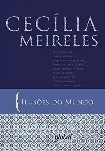 Ilusões do mundo - Cecília Meireles