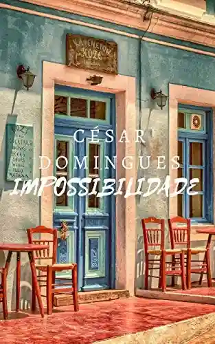 Impossibilidade - César Domingues