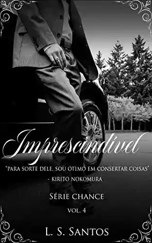 Imprescindível (Chance Livro 4) - L. S. Santos