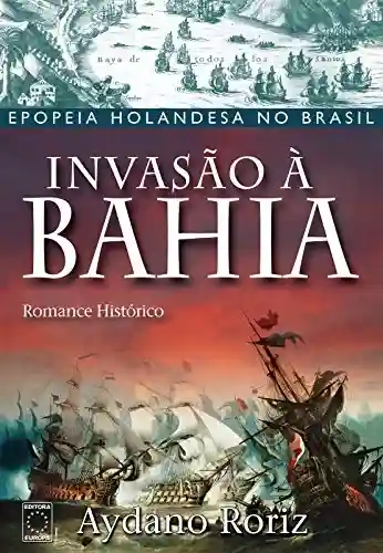 Livro Baixar: Invasão à Bahia