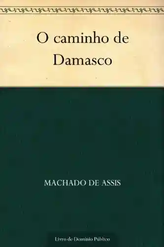 Livro Baixar: O caminho de Damasco