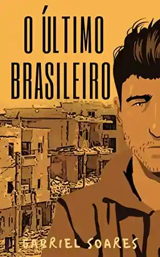 Livro Baixar: O Último Brasileiro