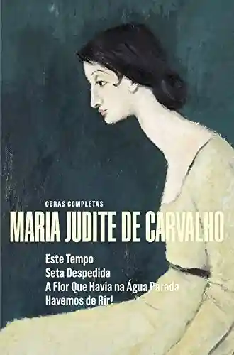 Livro Baixar: Obras de Maria Judite de Carvalho – vol. II – Paisagem sem Barcos – Os Armários Vazios – O seu Amor por Etel