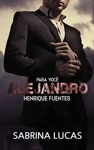 Livro Baixar: Para você ALEJANDRO Henrique Fuentes