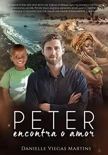 Livro Baixar: PETER ENCONTRA O AMOR (Estarei ao seu lado Livro 2)