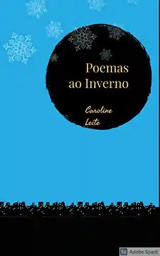 Livro Baixar: Poemas ao Inverno: Coletânea estações