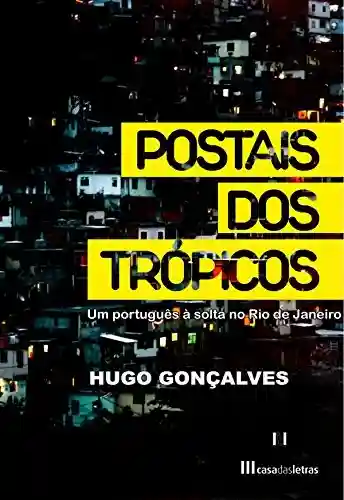 Postais dos Trópicos - Hugo Gonçalves