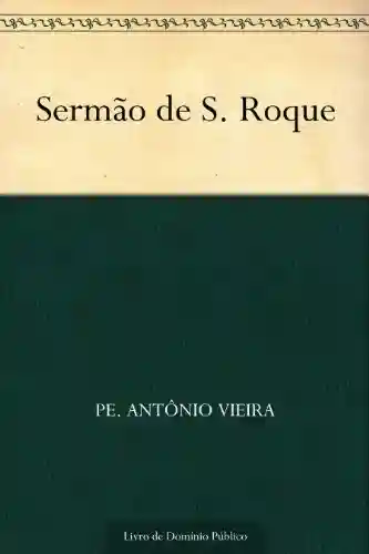 Sermão de S. Roque - Pe. Antônio Vieira