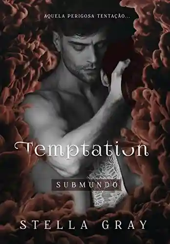 Temptation: Série Submundo | Final - Stella Gray