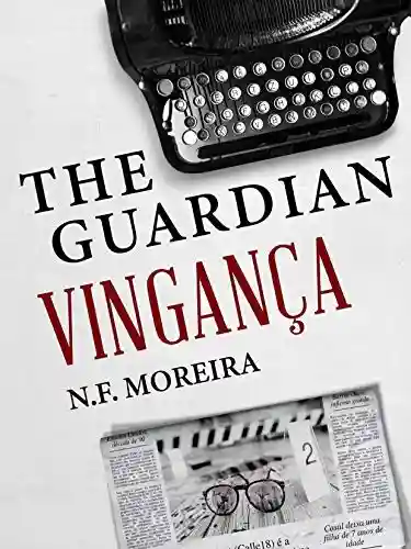The Guardian: Vingança - Natália Moreira