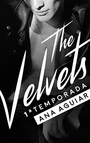 The Velvets: 1ª Temporada - Ana Aguiar