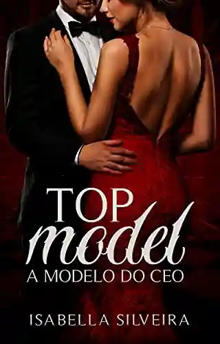 Livro Baixar: Top Model: A modelo do CEO