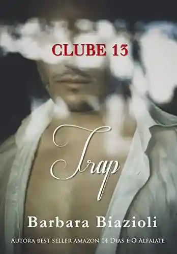 Livro Baixar: Trap: Livro 4 (Clube 13)