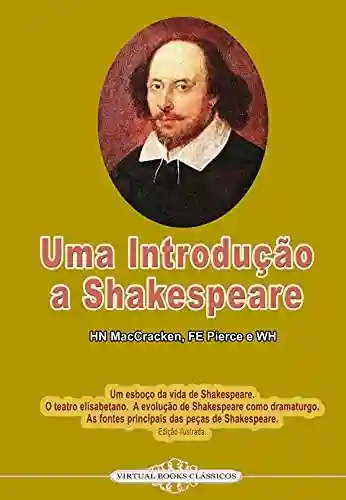 Livro Baixar: Uma Introdução a Shakespeare: HN MacCracken, FE Pierce e WH Durham