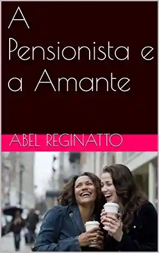 Livro: A Pensionista e a Amante