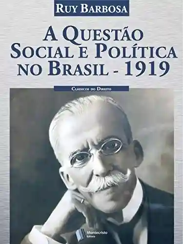 Livro: A Questão Social e Política no Brasil – 1919