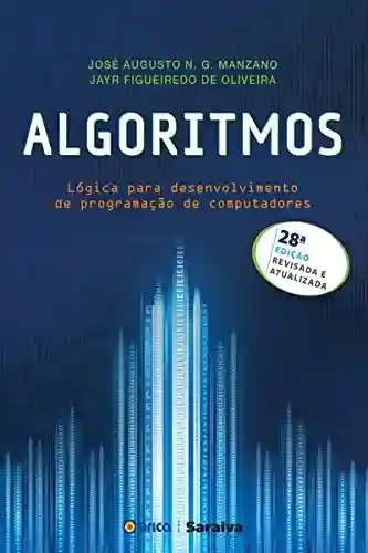 Livro: Algoritmos –Lógica para desenvolvimento de programação de computadores