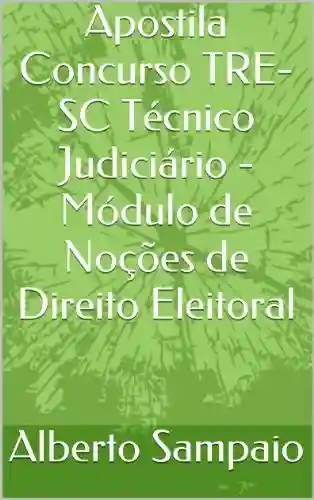 Livro: Apostila Concurso TRE-SC Técnico Judiciário – Módulo de Noções de Direito Eleitoral