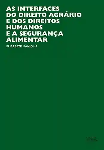 Livro: As interfaces do direito agrário e dos direitos humanos e a segurança alimentar