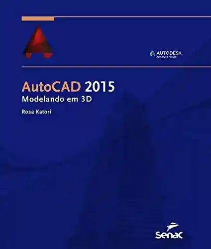 Livro: Autocad 2015: modelando em 3D (Informática)
