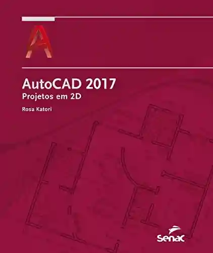 Livro: AutoCAD 2017: projetos em 2D (Informática)