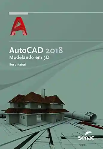 Livro: AutoCAD 2018: modelando em 3D (Informática)