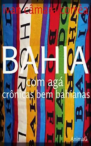 Livro: Bahia com Agá: crônicas bem bahianas