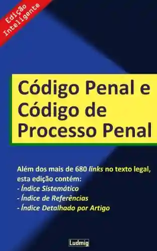 Livro: Código Penal e Código de Processo Penal – Edição Inteligente
