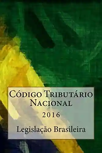 Livro: Código Tributário Nacional: 2016 (Direito Contemporâneo Livro 5)
