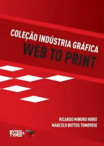 Livro: Coleção Indústria Gráfica – Web to Print