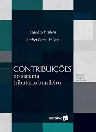 Livro: Contribuições no Sistema Tributário Brasileiro