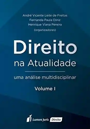 Livro: Direito na Atualidade – Vol. I – 2016
