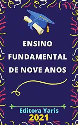 Livro: Ensino Fundamental de Nove Anos: Atualizado – 2021