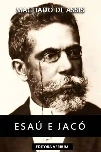 Livro: Esaú e Jacó (Clássicos da Literatura Brasileira)